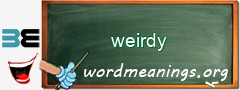 WordMeaning blackboard for weirdy